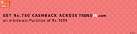 Get Rs.750 cashback on Rs.1699 on already 40-50% discounted items + 30% cashback through Paytm at Trendin