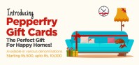 For 900/-(10% Off) Pepperfry gift card @ 10% off at Pepperfry